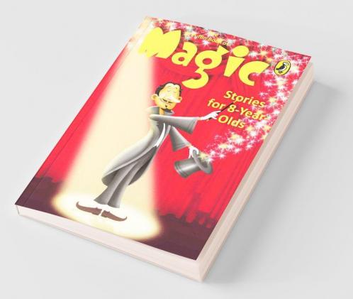 The Puffin Book of Magic Stories for 8 year Olds