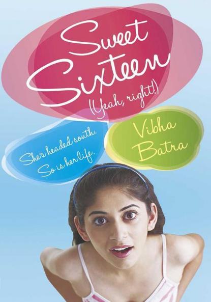 Sweet Sixteen (Yeah Right!)