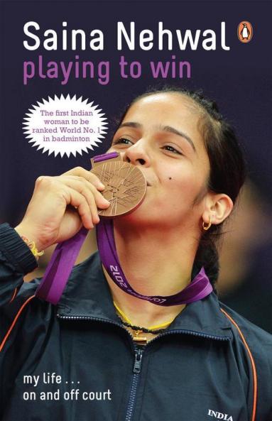 Playing to Win: Saina Nehwal
