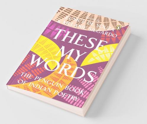 These My Words: The Penguin Book of Indi