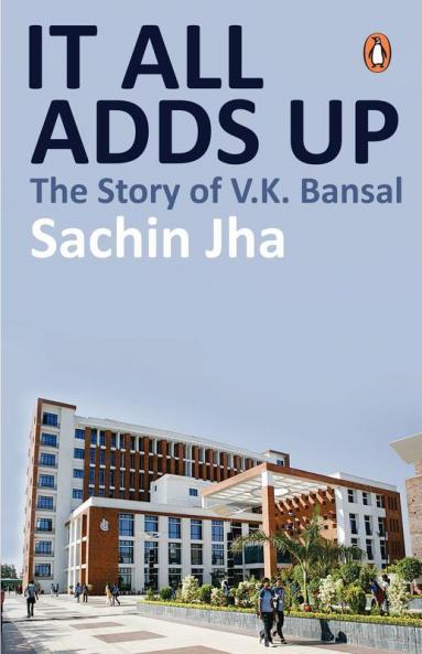 It All Adds Up: The Story of V.K.Bansal
