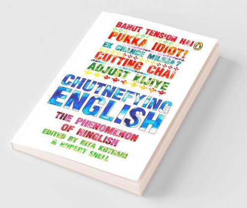 Chutnefying English: The Phenomen