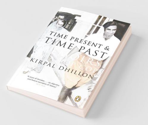 Time Present & Time Past: Memoirs of a T