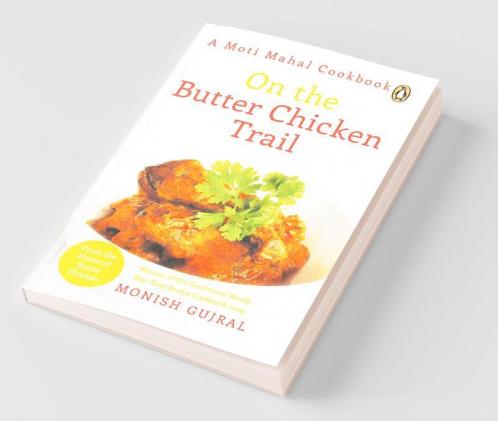 On The Butter Chicken Trail