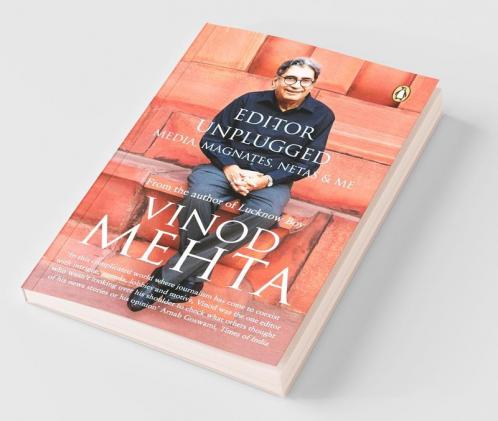 EDITOR UNPLUGGED : MEDIA MAGNATES NETAS AND ME