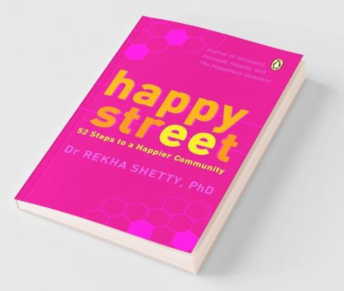 Happy Street: 52 Steps To A Happier Comm