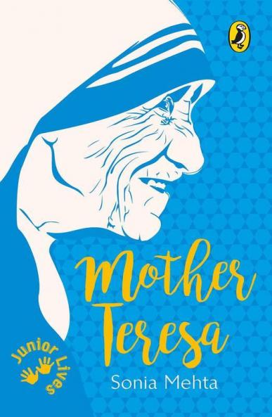 Junior Lives : Mother Teresa