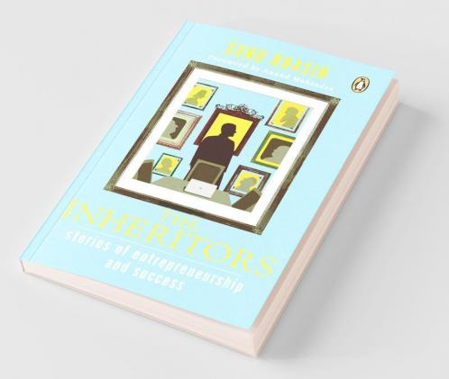 Inheritors The : Stories of Entrepreneu