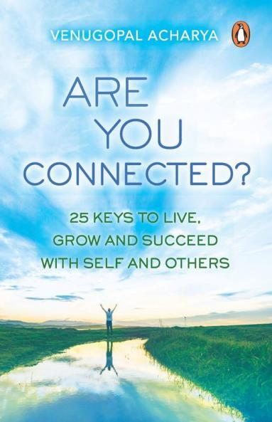 Are You Connected? : 25 keys to live gr