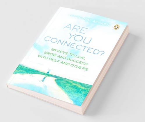 Are You Connected? : 25 keys to live gr