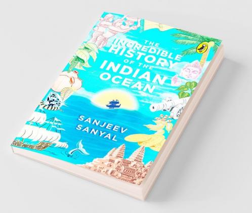 The Incredible History of the Indian Ocean