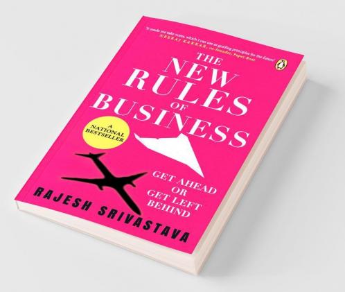 The New Rules of Business Get Ahead or Get Left Behind