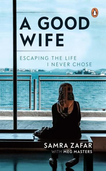 Good Wife A: Escaping the Life I Never