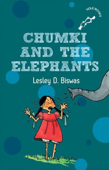Chumki and the Elephants (Hole Books)
