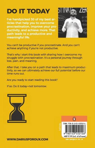 Do It Today Overcome Procrastination Improve Productivity & Achieve more Meaningful Things