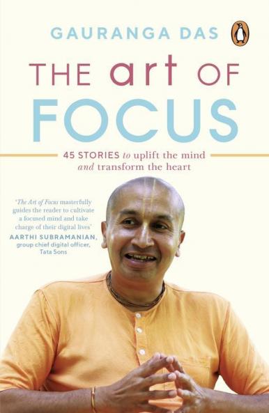 The Art of Focus Through 40 Yoga Stories to Uplift the Mind and Transform the Heart
