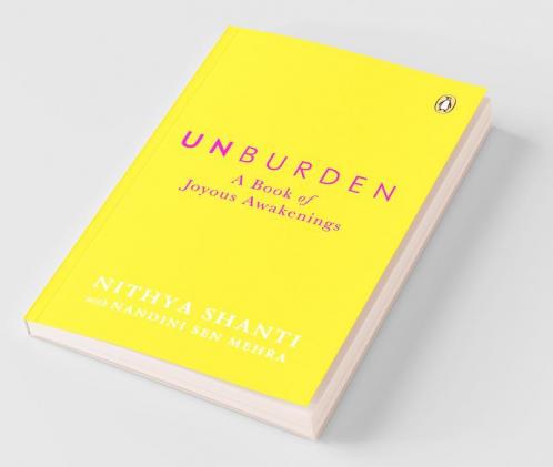 Unburden: A Book of Joyous Awakenings