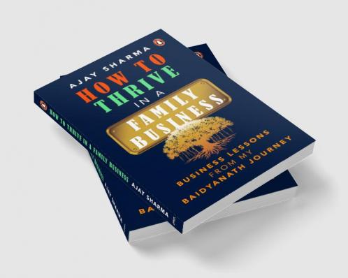 How To Thrive In A Family Business: Busi