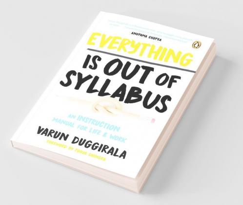 Everything is Out Of Syllabus