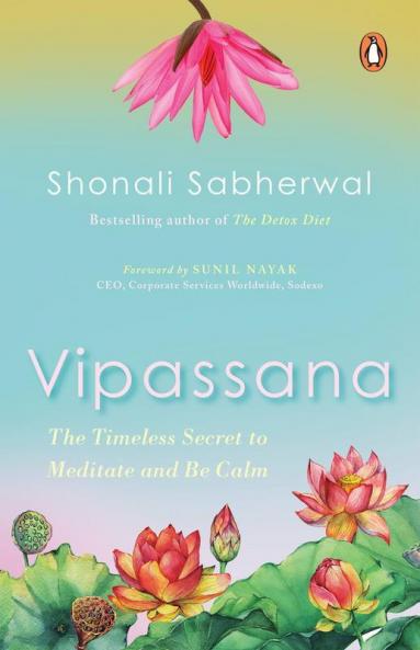 Vipassana: The Indian Way To Be Happy An