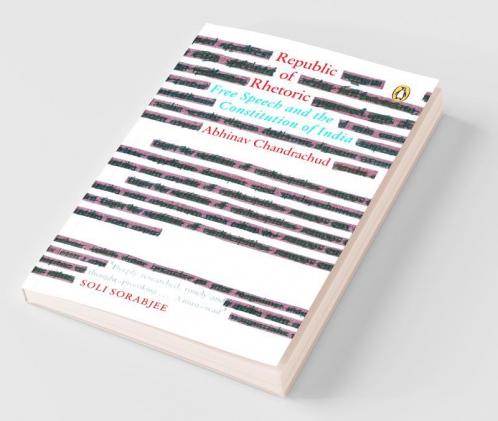 Republic Of Rhetoric: Free Speech And Th