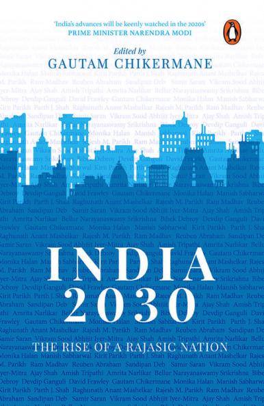 India 2030: Rise of a Rajasic Nation