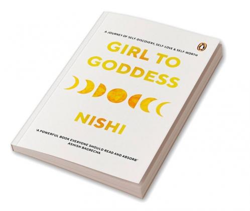 Girl to Goddess A Journey to Self-Discovery Self-Love and Self-Worth