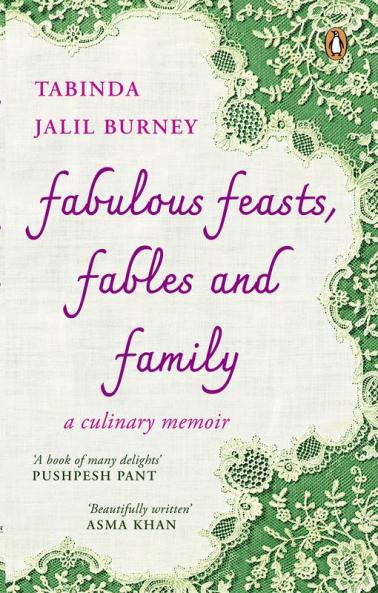 Fabulous Feasts Fables and Family: A Culinary Memoir