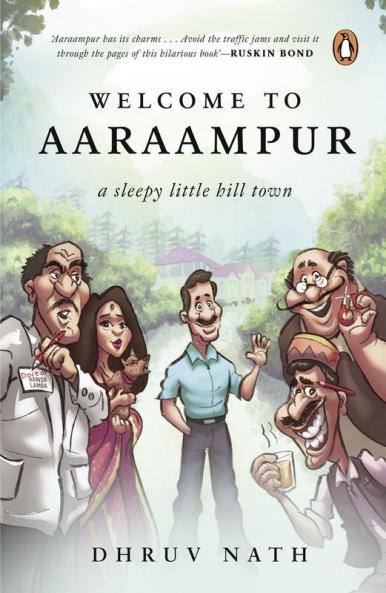 Welcome to Aaraampur: A Sleepy Little Hi