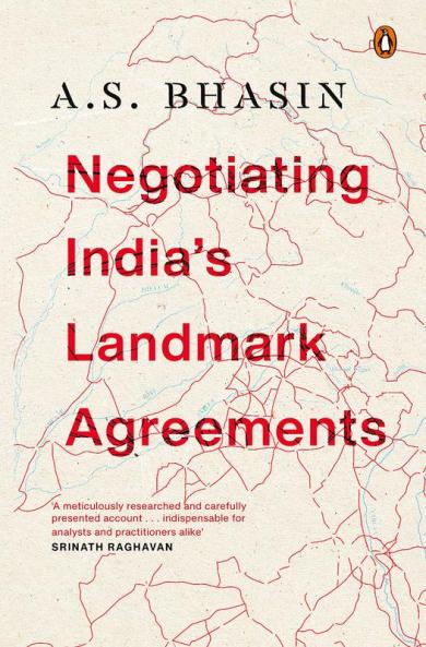 Negotiating India's Landmark Agreements
