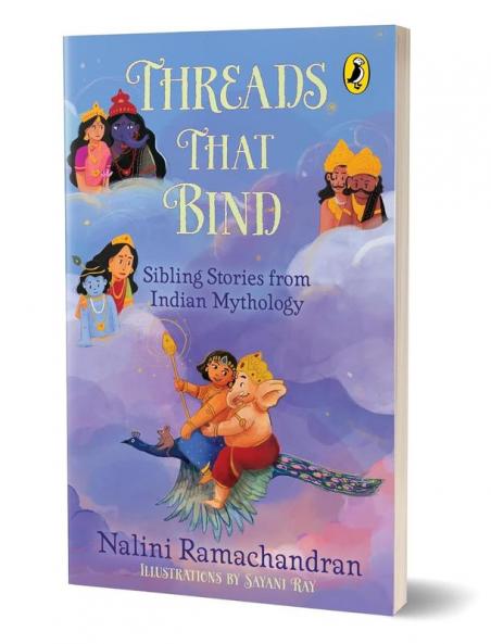 Threads That Bind | Sibling Stories from Indian Mythology | Short illustrated stories perfect for bedtime | 8+ years