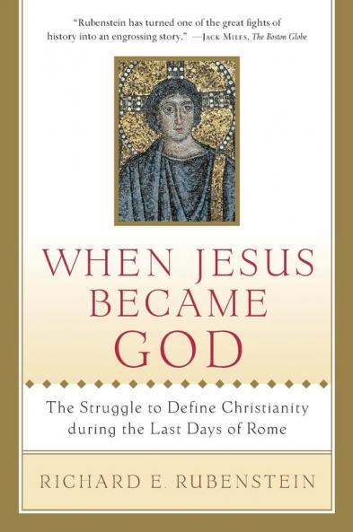 When Jesus Became God