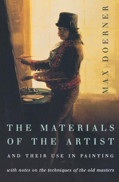 Materials of the Artist and Their Use in Painting