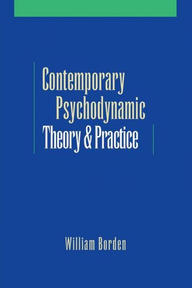 Contemporary Psychodynamic Theory and Practice