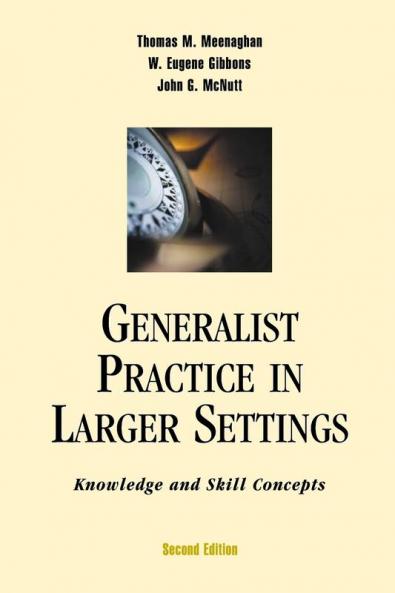 Generalist Practice in Larger Settings Second Edition