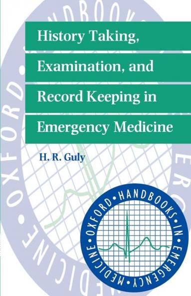 History Taking Examination and Record Keeping in Emergency Medicine