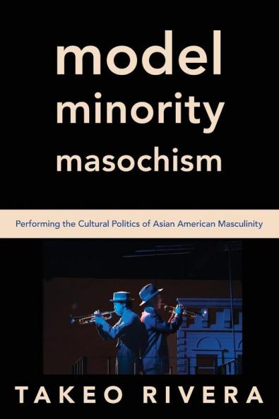 Model Minority Masochism