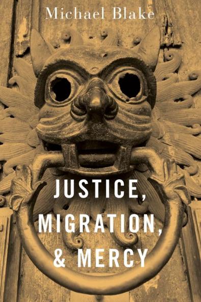 Justice Migration and Mercy