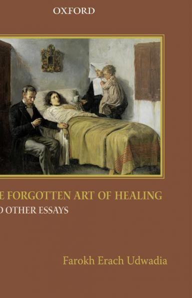 THE FORGOTTEN ART OF HEALING & OTHER ESSAYS