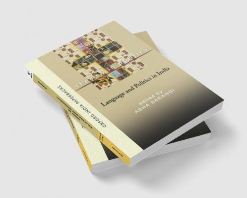 LANGUAGE AND POLITICS IN INDIA (OIP)
