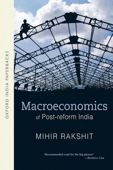 MACROECONOMICS OF POST-REFORM INDIA (OIP