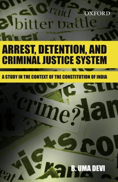 ARREST DETENTION AND CRIMINAL JUSTICE