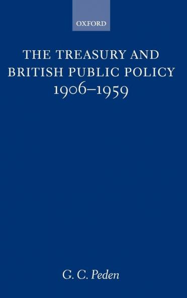 Treasury and British Public Policy 1906-1959