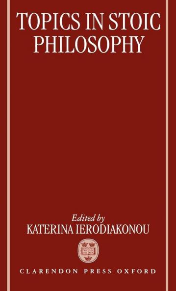 Topics in Stoic Philosophy
