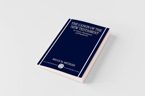 Canon of the New Testament Its Origin Development and Significance