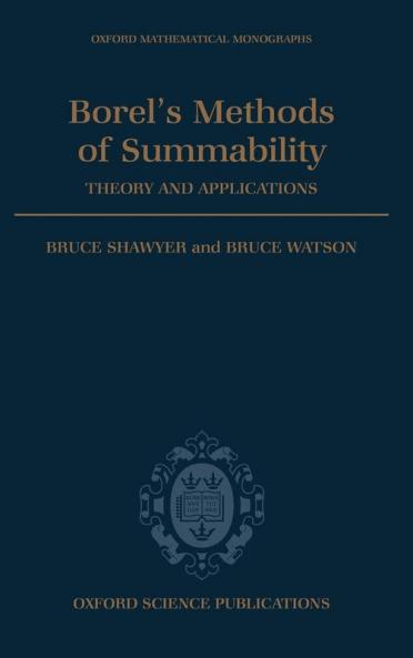 Borel's Methods of Summability
