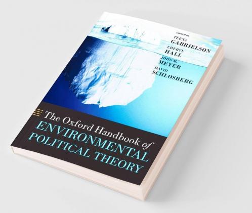 Oxford Handbook of Environmental Political Theory