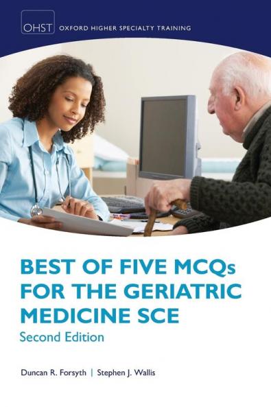 BEST FIVE MCQS GERI MED SCE 2E OXSTHR P