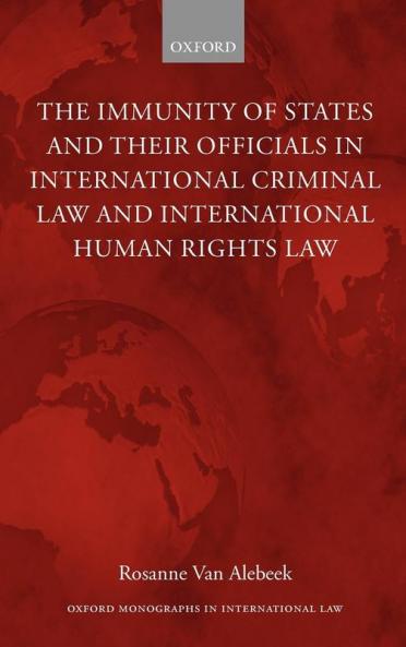 Immunities of States and Their Officials in International Criminal Law