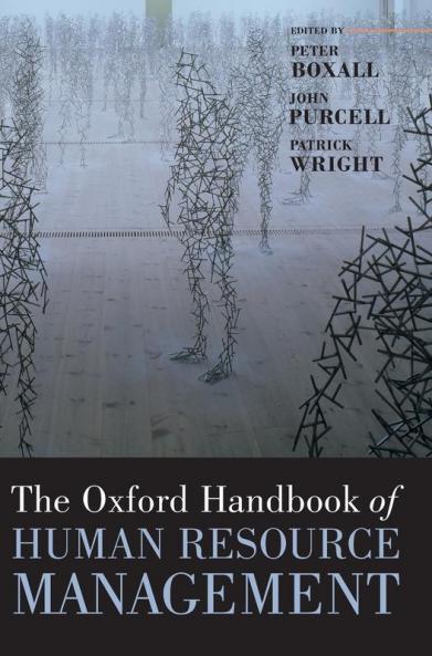 The Oxford Handbook of Human Resource Management (Oxford Handbooks)